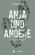 Anja und andere - Dominik Riedo
