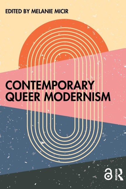Contemporary Queer Modernism - 