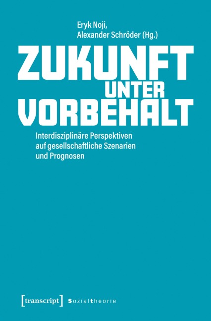 Zukunft unter Vorbehalt - 