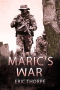 Cover-Bild zum Titel 'Maric's War (Unsung Warrior, #3)' von 'Eric Thorpe'
