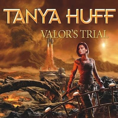 Valor's Trial Lib/E: A Confederation Novel - Tanya Huff