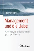 Management und die Liebe - Tibor Koromzay