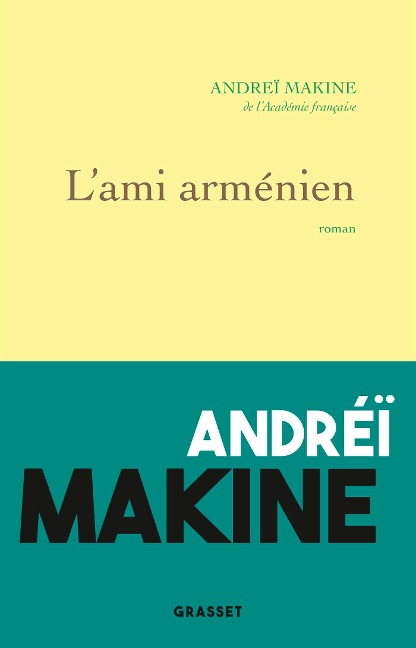 L'ami arménien - Andreï Makine