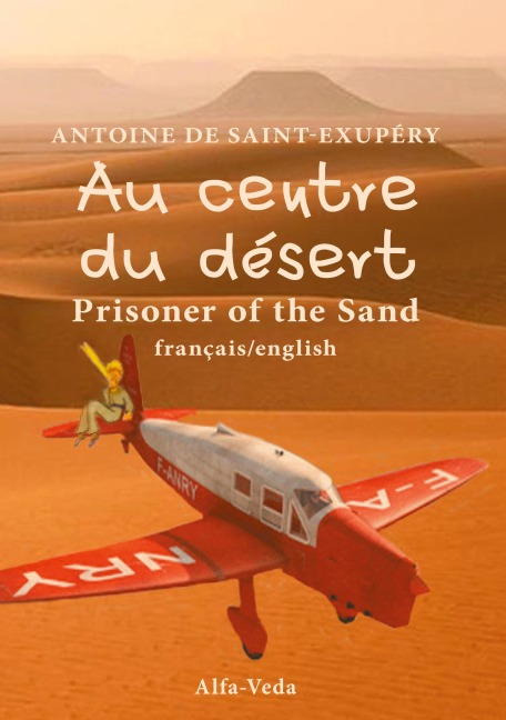 Au centre du désert - Antoine de Saint-Exupéry