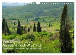 Von Olympia über Messene nach Mystras (Wandkalender 2025 DIN A4 quer), CALVENDO Monatskalender - Rupert Kowalski