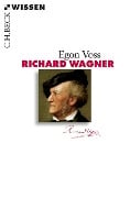 Richard Wagner - Egon Voss