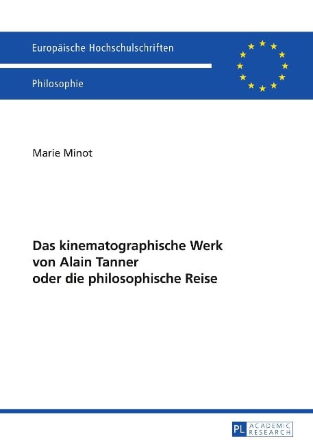 Das kinematographische Werk von Alain Tanner oder die philosophische Reise - Marie Minot