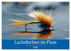 Cover-Bild zum Titel 'Lachsfischen im Fluss (Wandkalender 2026 DIN A3 quer), CALVENDO Monatskalender' von 'Torsten Irmer'