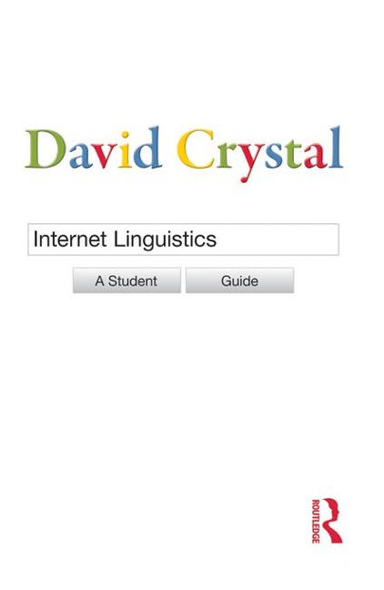Internet Linguistics - David Crystal