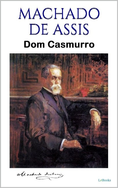 DOM CASMURRO - Machado De Assis