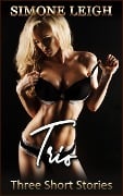 Cover-Bild zum Titel 'Trio - Three Short Stories' von 'Simone Leigh'