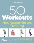 Cover-Bild zum Titel '50 Workouts - Neurozentriertes Training' von 'Luise Walther'
