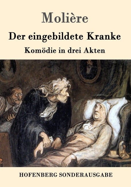 Der eingebildete Kranke - Molière