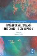 Cover-Bild zum Titel 'Data Journalism and the COVID-19 Disruption' von ''