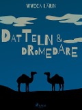 Cover-Bild zum Titel 'Datteln und Dromedare' von 'Viveca Lärn'
