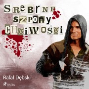 Cover-Bild zum Titel 'Srebrne szpony chciwo¿ci' von 'Rafa¿ D¿bski'