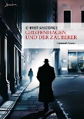 Cover-Bild zum Titel 'GRIEFENHAGEN UND DER ZAUBERER' von 'Christian Dörge'