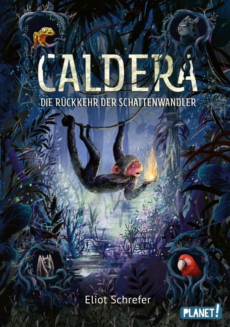 Caldera 2: Die Rückkehr der Schattenwandler - Eliot Schrefer