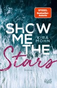 Cover-Bild zum Titel 'Show me the Stars' von 'Kira Mohn'