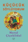 Cover-Bild zum Titel 'Kücücük Söylüyorum' von 'Meral Ciceklidal'