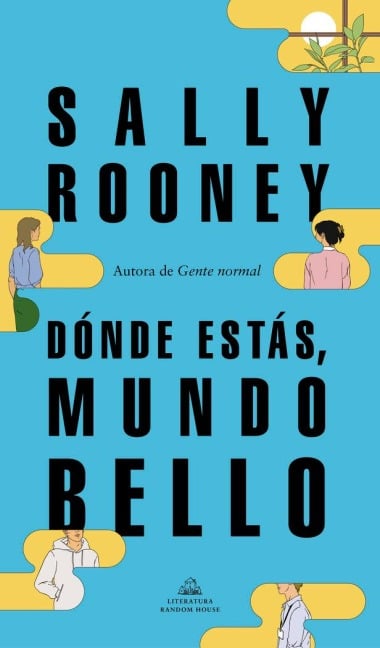 Dónde Estás, Mundo Bello / Beautiful World, Where Are You - Sally Rooney