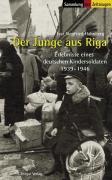 Der Junge aus Riga - Ivar Siegfried Hahnberg