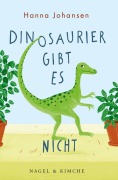 Cover-Bild zum Titel 'Dinosaurier gibt es nicht' von 'Hanna Johansen'