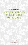 Goethes Märchen im Lichte der Astrologie - Karl Gustav