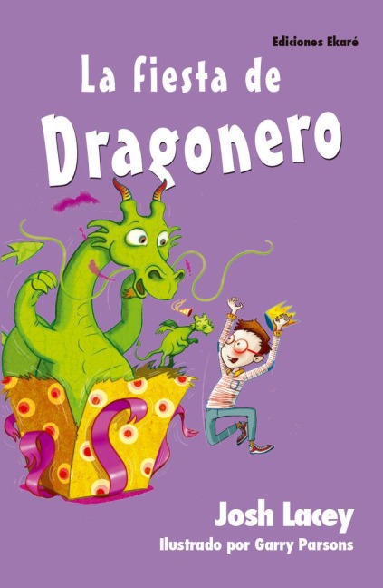 La Fiesta de Dragonero - Josh Lacey