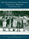 Cover-Bild zum Titel 'Developmental Pathways Through Middle Childhood' von ''
