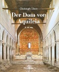 Cover-Bild zum Titel 'Der Dom von Aquileia' von 'Christoph Ulmer'