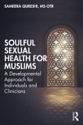 Cover-Bild zum Titel 'Soulful Sexual Health for Muslims' von 'Sameera Qureshi'