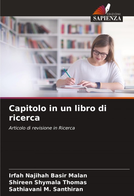Capitolo in un libro di ricerca - Irfah Najihah Basir Malan, Shireen Shymala Thomas, Sathiavani M. Santhiran