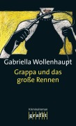 Cover-Bild zum Titel 'Grappa und das große Rennen' von 'Gabriella Wollenhaupt'