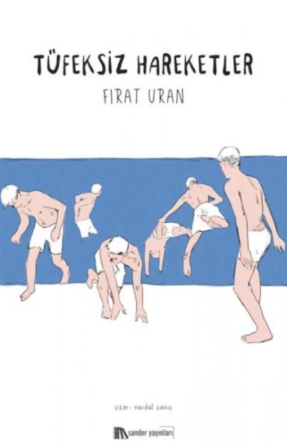 Tüfeksiz Hareketler - Firat Uran