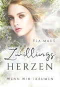 Zwillingsherzen - Ela Maus