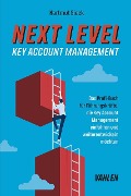 Cover-Bild zum Titel 'Next Level Key Account Management' von 'Hartmut Sieck'