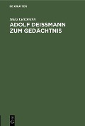 Adolf Deißmann zum Gedächtnis - Hans Lietzmann