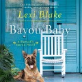 Cover-Bild zum Titel 'Bayou Baby Lib/E' von 'Lexi Blake'