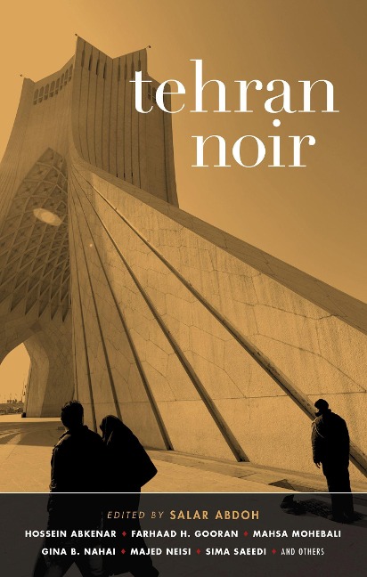 Tehran Noir - Salar Abdoh