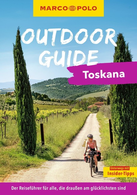 MARCO POLO OUTDOOR GUIDE Reiseführer Toskana - Maximilian Fleschhut