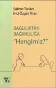 Cover-Bild zum Titel 'Bagliliktan Bagimliliga Hangimiz' von 'Salime Tarikci'