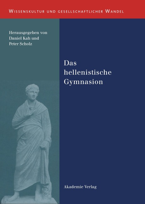 Das hellenistische Gymnasion - 