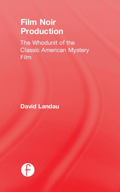 Film Noir Production - David Landau