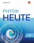 Physik heute 32. Schülerband. Für das G9 in Nordrhein-Westfalen - 