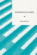 Cover-Bild zum Titel 'Begründung des Glaubens' von 'Herman Ridderbos'