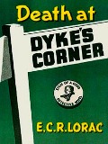 Cover-Bild zum Titel 'Death at Dyke's Corner' von 'Lorac E. C. R. Lorac'