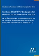 Cover-Bild zum Titel 'Verordnung (EU) 2015/757 des Europäischen Parlaments und des Rates vom 29. April 2015' von 'Europäisches Parlament und Rat der Europäischen Union'