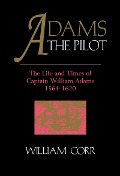 Cover-Bild zum Titel 'Adams The Pilot' von 'William Corr'