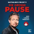 Cover-Bild zum Titel 'Die grosse Pause' von 'Bastian Bielendorfer'